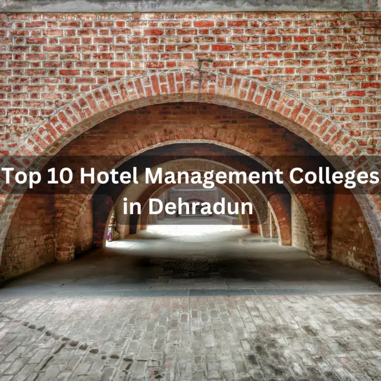 Top 10 Hotel Management Colleges in Dehradun